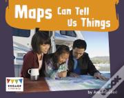 Maps Can Tell Us Things