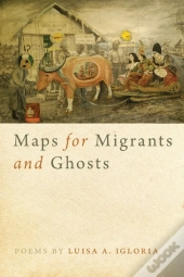 Maps For Migrants And Ghosts