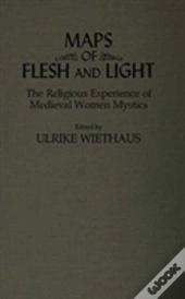 Maps Of Flesh And Light