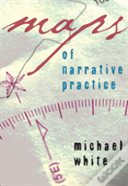 Maps Of Narrative Practice