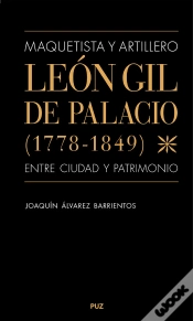 Capa do artigo Maquetista Y Artillero Leon Gil De Palacio (1778-1849), Ent