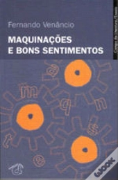 Maquinações e Bons Sentimentos