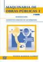 Maquinaria De Obras Públicas I: Introducción Elementos Comunes De Las Máquinas - Preview