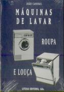 Máquinas de Lavar Roupa e Louça