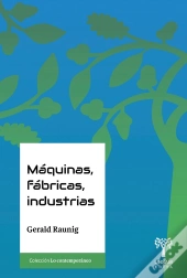 Máquinas, Fábricas, Industrias