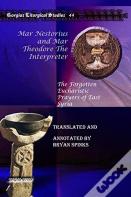 Mar Nestorius And Mar Theodore The Interpreter
