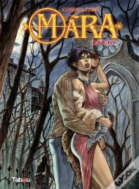 Mara Tome 1 : La Folie Lucide