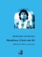Maradona, Il Etait Une Foi - Preview