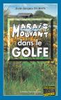 Marais Mouvant Dans Le Golfe - Preview