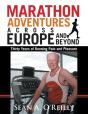 Marathon Adventures Across Europe And Beyond - Preview