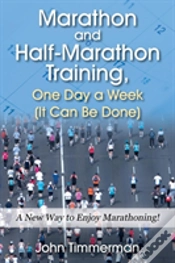 Capa do artigo Marathon And Half-Marathon Training, One Day A Week (It Can Be Done)