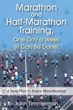Capa do artigo Marathon And Half-Marathon Training, One Day A Week (It Can Be Done)