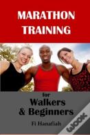 Marathon Training For Walkers And Beginners