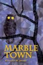 Marble Town - Preview