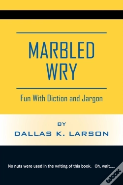 Capa do artigo Marbled Wry: Fun With Diction And Jargon