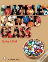 Marbles Beyond Glass