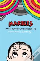 Marbles: Mania, Depression, Michelangelo And Me