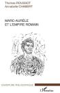 Marc-Aurèle Et L'Empire Romain - Preview