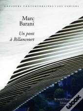 Marc Barani ; Un Pont À Billancourt