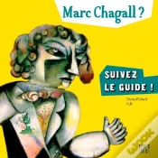 Capa do artigo Marc Chagall ? Suivez Le Guide !