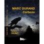 Marc Durand : Corbeau - Preview