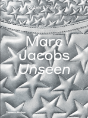 Marc Jacobs: Unseen - Preview