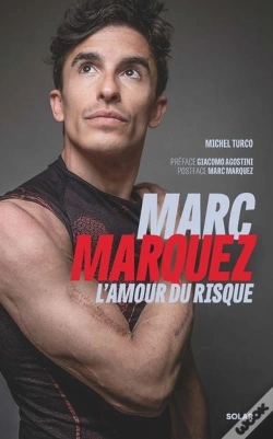Capa do artigo Marc Marquez, L'Amour Du Risque