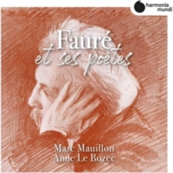 Capa do artigo Marc Mauillon/Anne Le Bozec: Fauré Et Ses Poètes - CD
