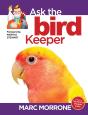 Marc Morrone'S Ask The Bird Keeper - Preview