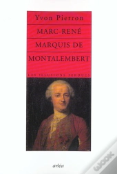 Marc René, Marquis De Montalembert (1714-1800) Ou
