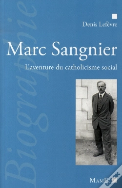 Capa do artigo Marc Sangnier ; L'Aventure Du Catholicisme Social