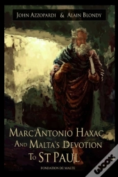 Marc'Antonio Haxac And Malta'S Devotion To St. Paul