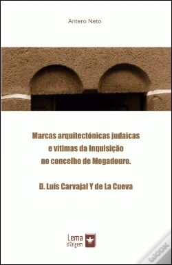 Capa do artigo Marcas Arquitectónicas Judaicas e Vítimas da Inquisição no Concelho de Mogadouro