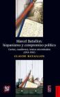 Marcel Bataillon. Hispanismo Y Compromiso  - Preview