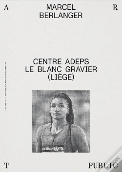 Capa do artigo Marcel Berlanger : Centre Adeps Du Blanc Gravier