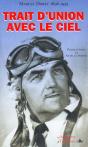 Marcel Doret ; Trait D'Union Avec Le Ciel ; Souvenirs D'Un As De La Voltige - Preview