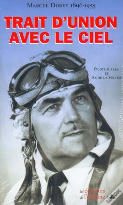 Capa do artigo Marcel Doret ; Trait D'Union Avec Le Ciel ; Souvenirs D'Un As De La Voltige