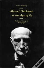 Marcel Duchamp At The Age Of 85