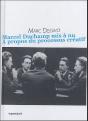 Marcel Duchamp Mis A Nu - A Propos Du Processus Creatif - Preview