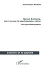 Marcel Duchamp, Mis À Nu Par La Psychanalyse, Même ; Une Psychobiographie - Preview