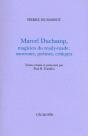 Marcel Duchamp,Magicien Du Ready-Made : Souvenirs,Poèmes,Critiques - Preview