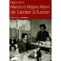 Marcel Et Régine Albert : De L'Atelier À L'Usine - Preview
