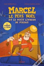 Capa do artigo Marcel Le Père Noël (Et Le Petit Livreur De Pizzas)