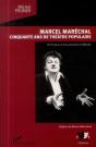 Marcel Maréchal ; Cinquante Ans De Théâtre Populaire, Chronique D'Une Aventure Théâtrale - Preview