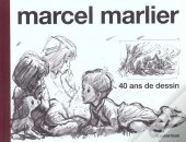 Marcel Marlier . 40 Ans De Dessin Monographie