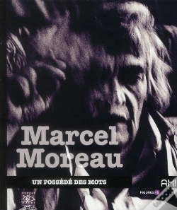 Capa do artigo Marcel Moreau, Un Possédé Des Mots