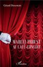 Marcel Proust Au Cafe-Concert - Preview