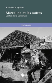 Marceline Et Les Autres ; Contes De La Gartempe