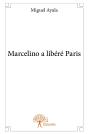 Marcelino A Libéré Paris - Preview