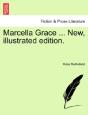 Marcella Grace ... New, Illustrated Edit - Preview